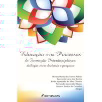 EDUCAÇÃO E OS PROCESSOS DE FORMAÇÃO INTERDISCIPLINAR: DIÁLOGOS ENTRE DOCÊNCIA E PESQUISA