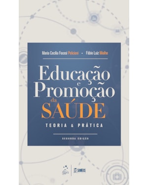 EDUCAÇÃO E PROMOÇÃO DA SAÚDE - TEORIA E PRÁTICA