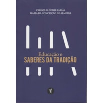 EDUCAÇÃO E SABERES DA TRADIÇÃO