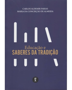 EDUCAÇÃO E SABERES DA TRADIÇÃO
