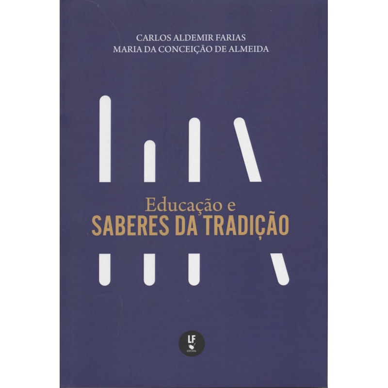EDUCAÇÃO E SABERES DA TRADIÇÃO