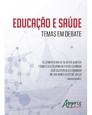 EDUCAÇÃO E SAÚDE: TEMAS EM DEBATE