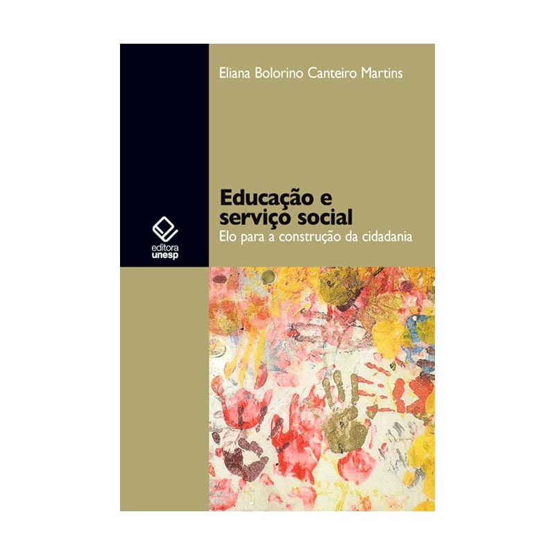 EDUCAÇÃO E SERVIÇO SOCIAL - ELO PARA A CONSTRUÇÃO DA CIDADANIA