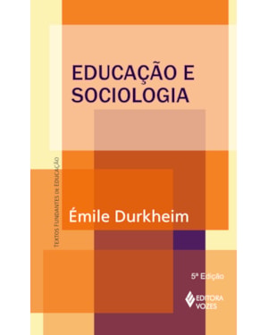 EDUCAÇÃO E SOCIOLOGIA