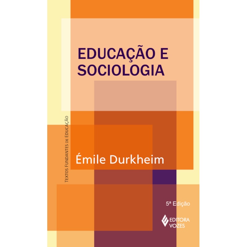 EDUCAÇÃO E SOCIOLOGIA