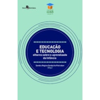Educação e tecnologia: olhares sobre o aprendizado da Infância
