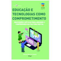 Educação e tecnologias como comprometimento: Discussões críticas para assumir o compromisso na cultura digital