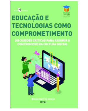 Educação e tecnologias como comprometimento: Discussões críticas para assumir o compromisso na cultura digital