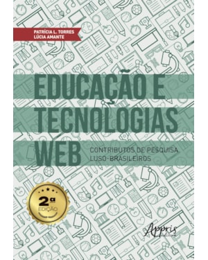 EDUCAÇÃO E TECNOLOGIAS WEB: CONTRIBUTOS DE PESQUISA LUSO-BRASILEIROS