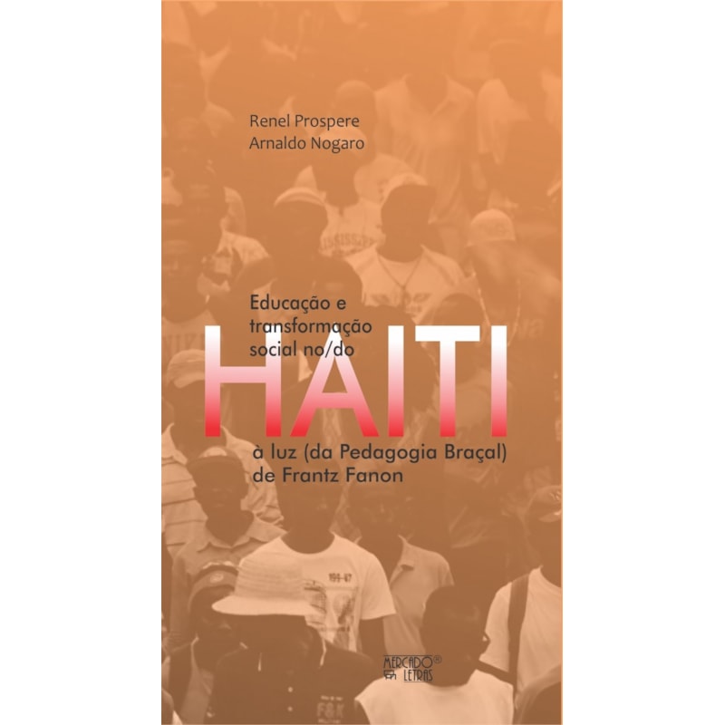 Educação e transformação social no/do Haiti: à luz (da pedagogia braçal) de Frantz Fanon