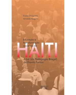 Educação e transformação social no/do Haiti: à luz (da pedagogia braçal) de Frantz Fanon