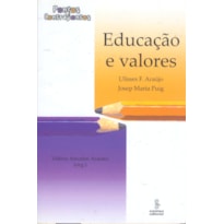 EDUCAÇÃO E VALORES: PONTOS E CONTRAPONTOS