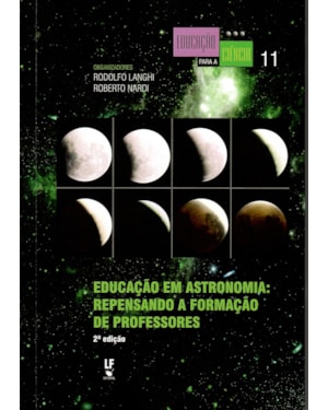 EDUCAÇÃO EM ASTRONOMIA: REPENSANDO A FORMAÇÃO DE PROFESSORES