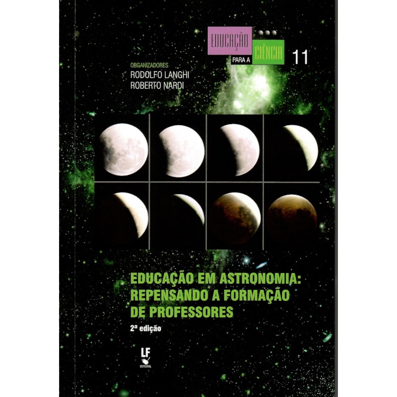 EDUCAÇÃO EM ASTRONOMIA: REPENSANDO A FORMAÇÃO DE PROFESSORES