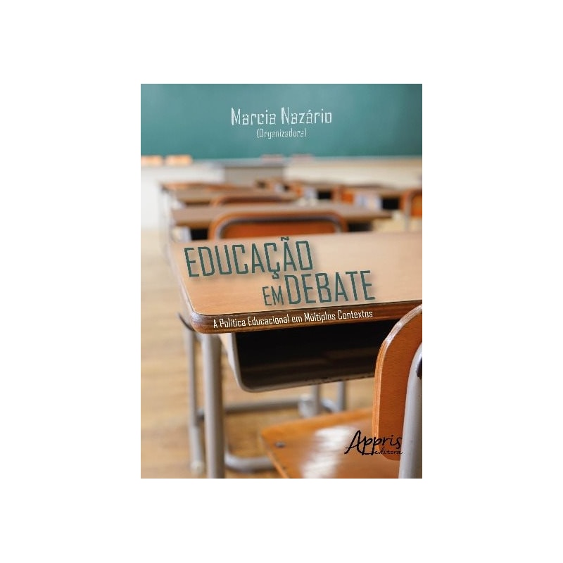 EDUCAÇÃO EM DEBATE: A POLÍTICA EDUCACIONAL EM MÚLTIPLOS CONTEXTOS