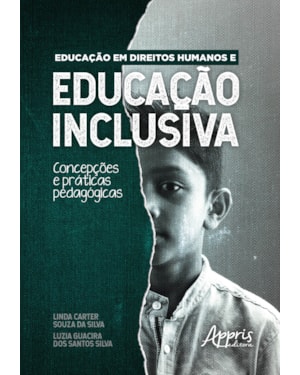 EDUCAÇÃO EM DIREITOS HUMANOS E EDUCAÇÃO INCLUSIVA: CONCEPÇÕES E PRÁTICAS PEDAGÓGICAS