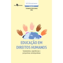 Educação em direitos humanos: Fundamentos, experiências e perspectivas contemporâneas