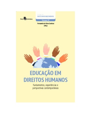 Educação em direitos humanos: Fundamentos, experiências e perspectivas contemporâneas