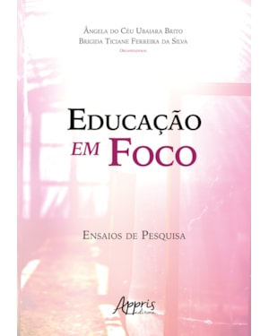 EDUCAÇÃO EM FOCO ENSAIOS DE PESQUISA