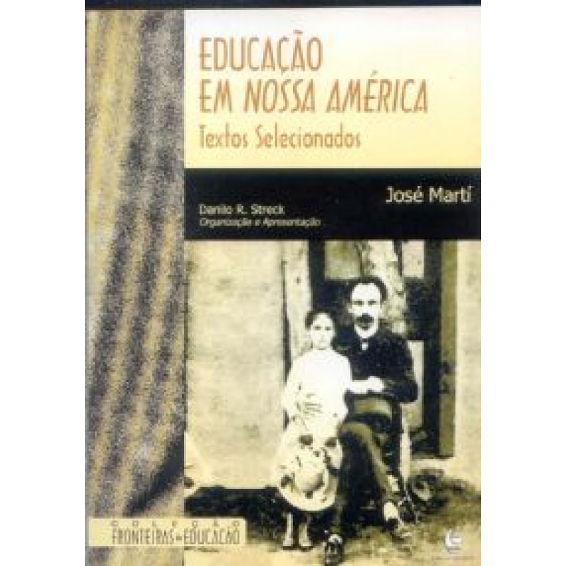 EDUCACAO EM NOSSA AMERICA - TEXTOS SELECIONADOS