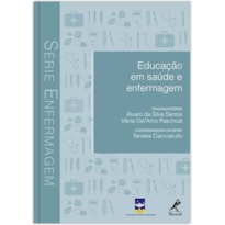 EDUCAÇÃO EM SAÚDE E ENFERMAGEM