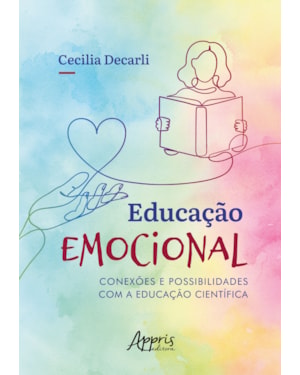 EDUCAÇÃO EMOCIONAL: CONEXÕES E POSSIBILIDADES COM A EDUCAÇÃO CIENTÍFICA