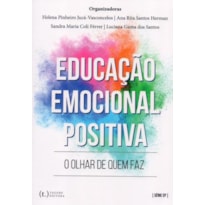 Educação emocional positiva: o olhar de quem faz