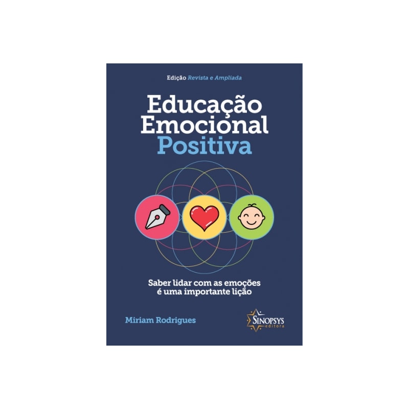 Educação emocional positiva: saber lidar com as emoções é uma importante lição