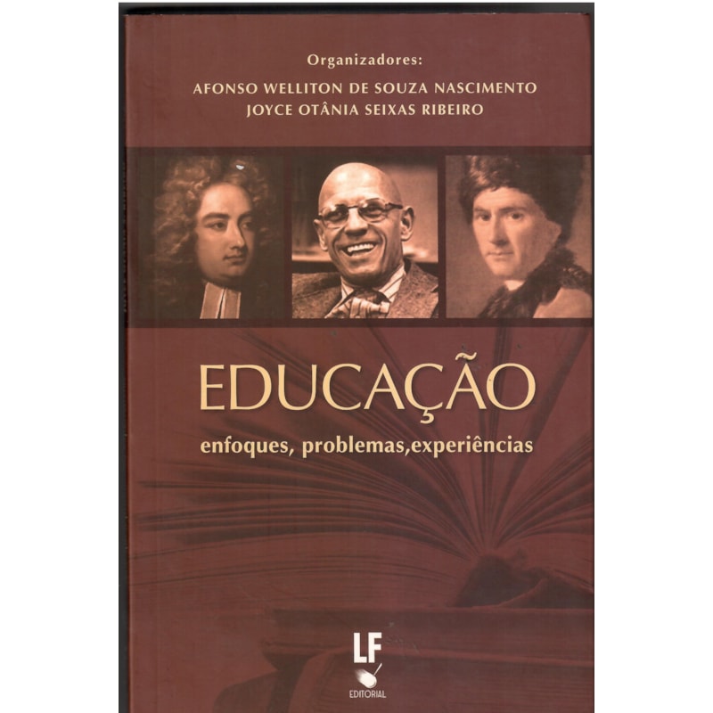 EDUCAÇÃO: ENFOQUES, PROBLEMAS E EXPERIÊNCIAS
