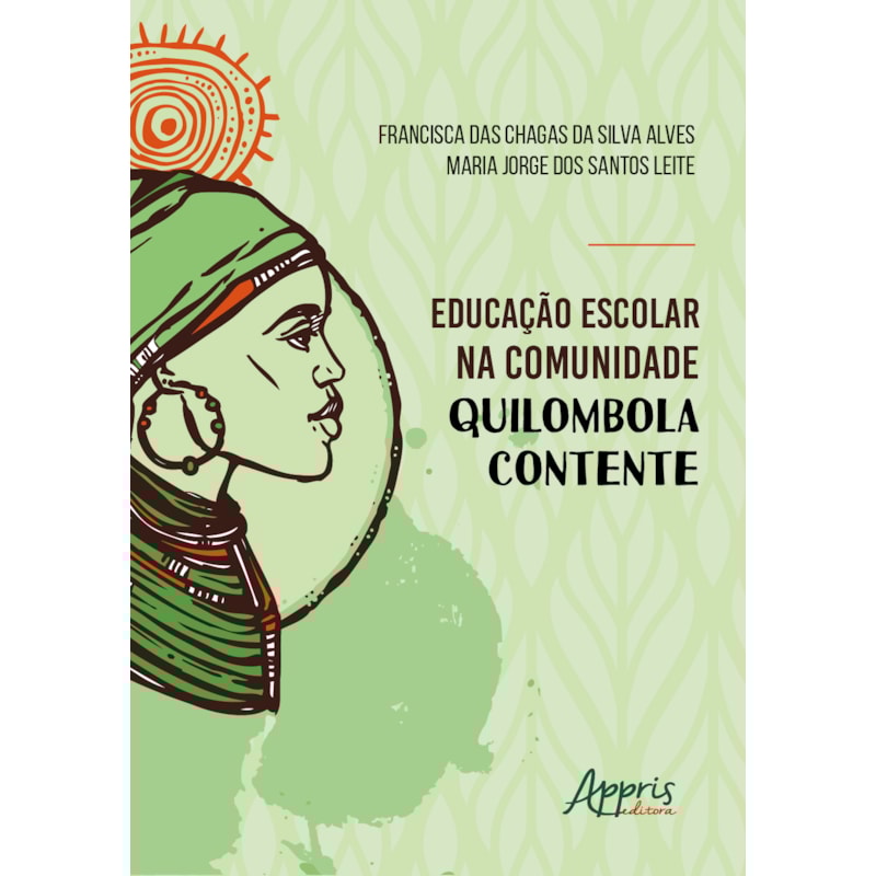 EDUCAÇÃO ESCOLAR NA COMUNIDADE QUILOMBOLA CONTENTE