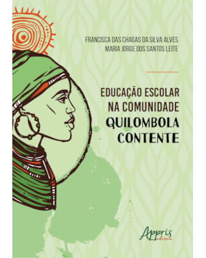 EDUCAÇÃO ESCOLAR NA COMUNIDADE QUILOMBOLA CONTENTE