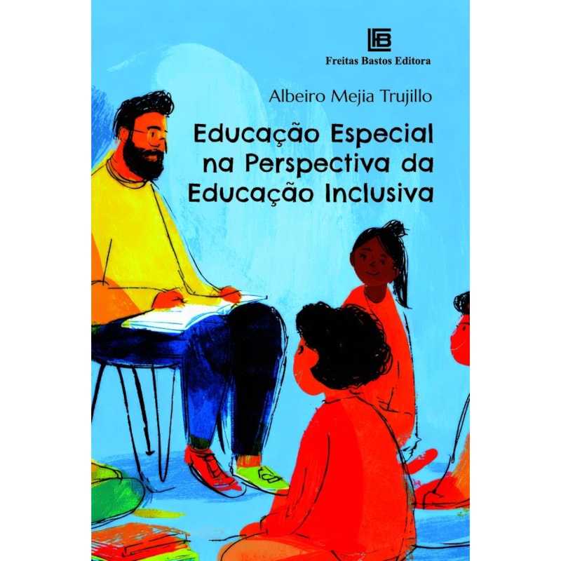 EDUCAÇÃO ESPECIAL NA PERSPECTIVA DA EDUCAÇÃO INCLUSIVA