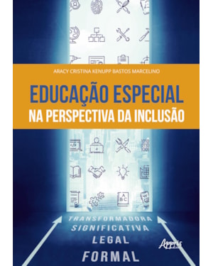 EDUCAÇÃO ESPECIAL NA PERSPECTIVA DA INCLUSÃO