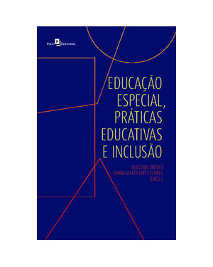 Educação especial, práticas educativas e inclusão