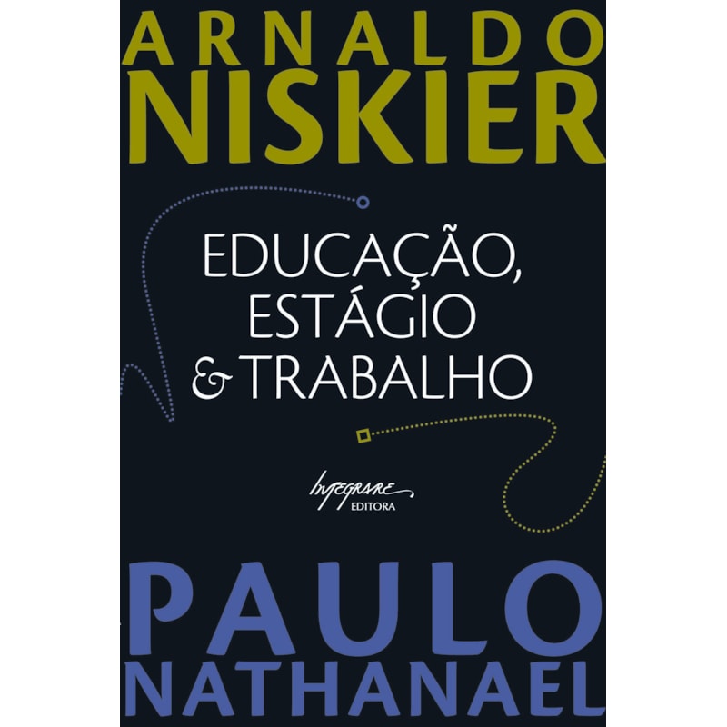 EDUCACAO, ESTAGIO E TRABALHO - 1