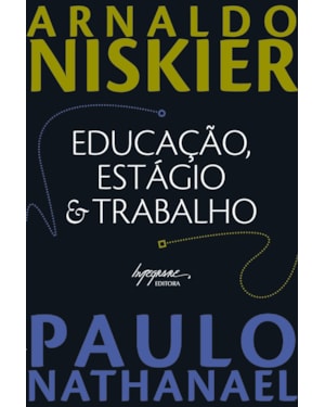 EDUCACAO, ESTAGIO E TRABALHO - 1