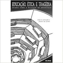 EDUCACAO, ETICA E TRAGEDIA - 1