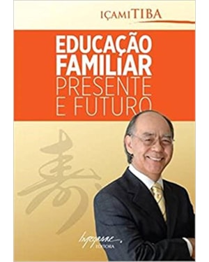 EDUCAÇAO FAMILIAR - PRESENTE E FUTURO - 1ª