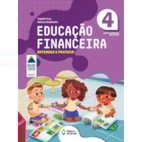 EDUCAÇÃO FINANCEIRA: ENTENDER E PRATICAR 4º ANO