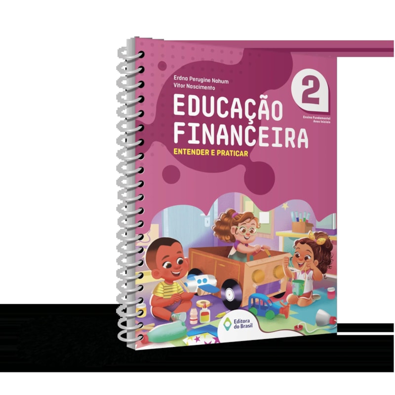 EDUCAÇÃO FINANCEIRA: ENTENDER E PRATICAR