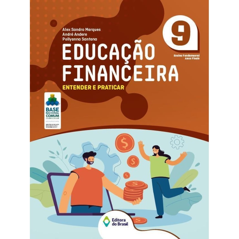 EDUCAÇÃO FINANCEIRA: ENTENDER E PRATICAR