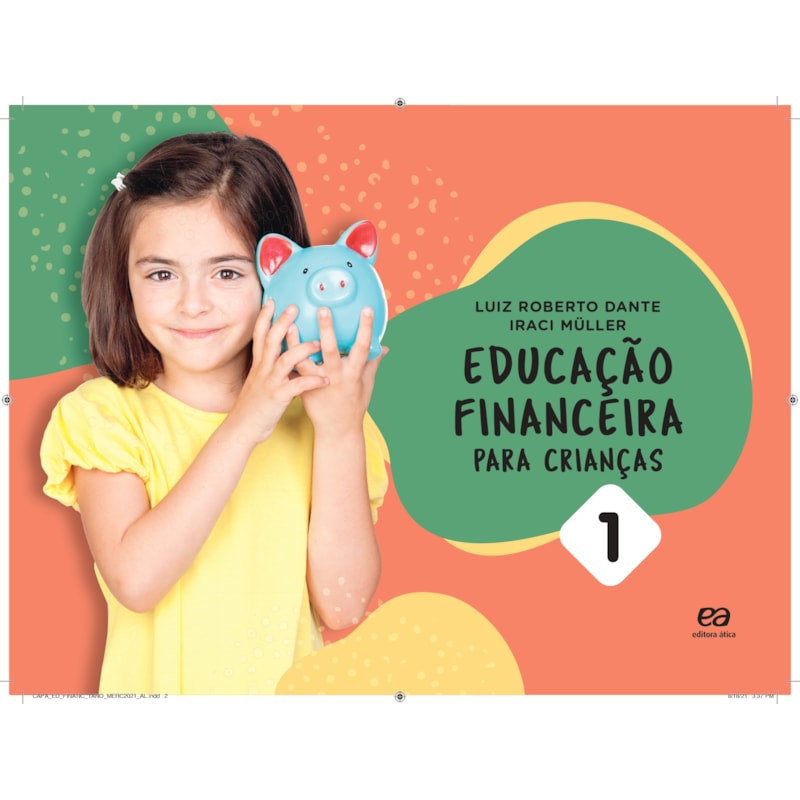 EDUCAÇÃO FINANCEIRA PARA CRIANÇAS - VOL. 1
