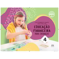 EDUCAÇÃO FINANCEIRA PARA CRIANÇAS - VOL. 4