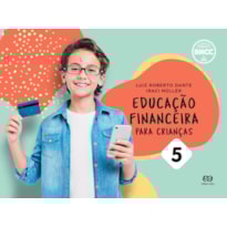 EDUCAÇÃO FINANCEIRA PARA CRIANÇAS - VOL. 5