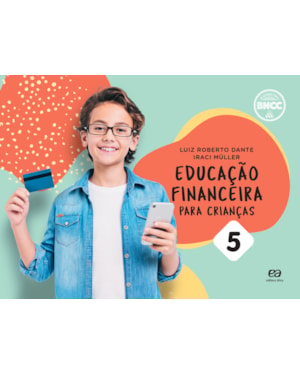 EDUCAÇÃO FINANCEIRA PARA CRIANÇAS - VOL. 5