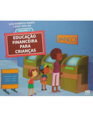 EDUCAÇÃO FINANCEIRA PARA CRIANÇAS - VOLUME 3