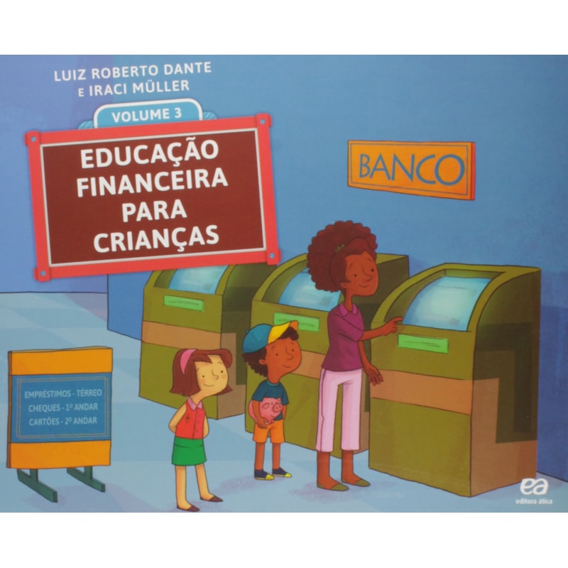 EDUCAÇÃO FINANCEIRA PARA CRIANÇAS - VOLUME 3