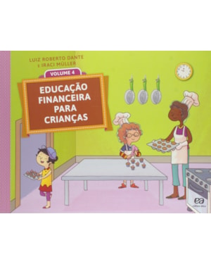 EDUCAÇÃO FINANCEIRA PARA CRIANÇAS - VOLUME 4