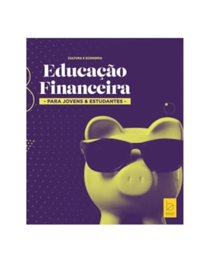 EDUCAÇÃO FINANCEIRA PARA JOVENS & ESTUDANTES