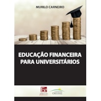 EDUCAÇÃO FINANCEIRA PARA UNIVERSITÁRIOS